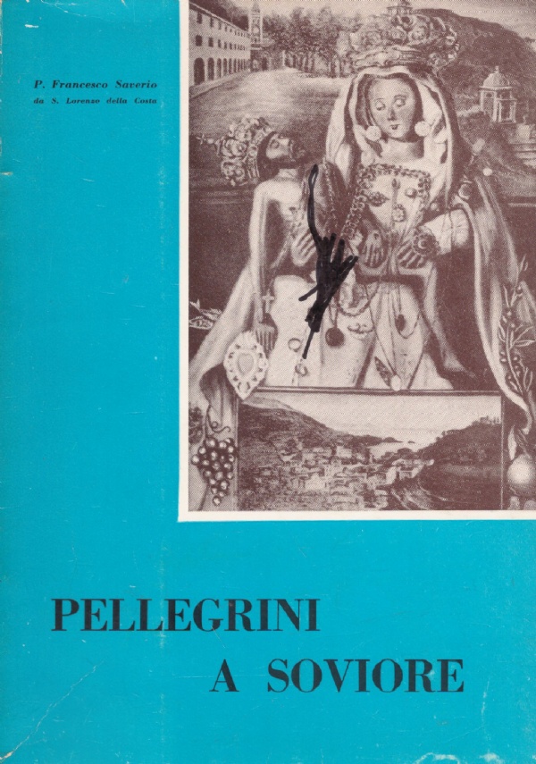 PELLEGRINI A SOVIORE