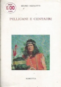 PELLICANI E CENTAURI