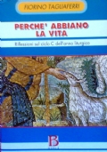 PERCHE’ ABBIANO LA VITA - Riflessioni sul ciclo C dell’anno …
