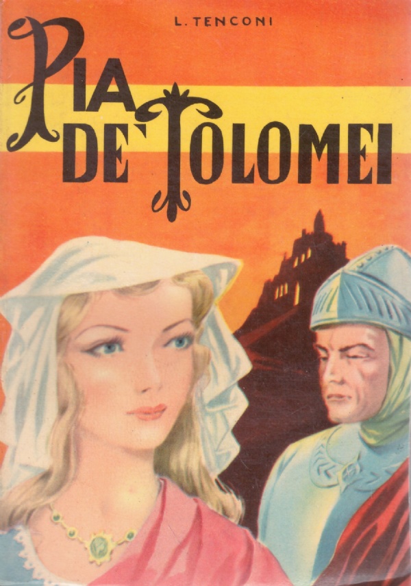 PIA DE’ TOLOMEI. Romanzo popolare