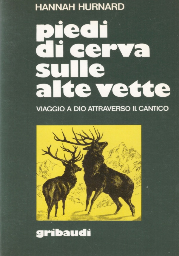 PIEDI DI CERVA SULLE ALTE VETTE. Viaggio a Dio attraverso …