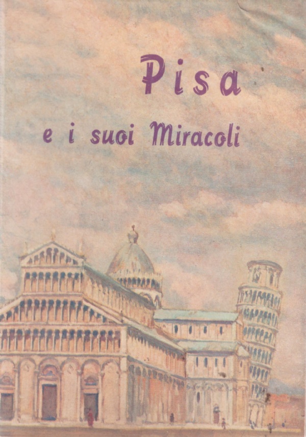 PISA E I SUOI MIRACOLI