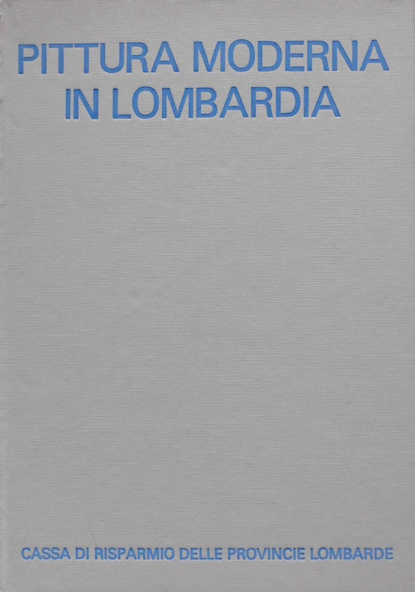 PITTURA MODERNA IN LOMBARDIA