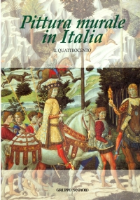 PITTURA MURALE IN ITALIA. IL QUATTROCENTO