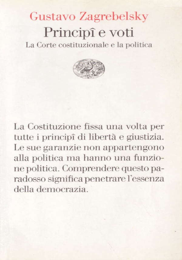 PRINCIPI E VOTI. La corte costituzionale e la politica