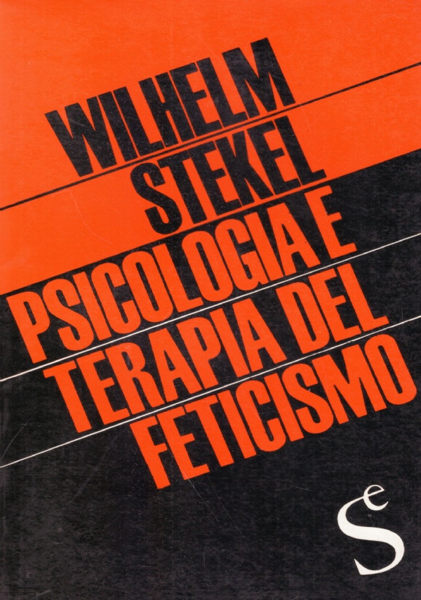 PSICOLOGIA E TERAPIA DEL FETICISMO