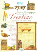 QUADERNO DELLE RICETTE DELLE TERRE TRENTINE RACCOLTE TRA VALLI, LAGHI …