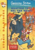 QUATTRO TOPI NEL FAR WEST !