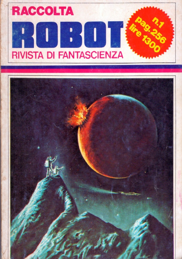 RACCOLTA ROBOT. Rivista di Fantascienza n. 1. Ottobre 1977