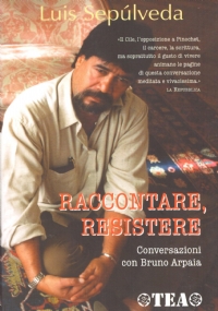 RACCONTARE, RESISTERE. Conversazioni con Bruno Arpaia