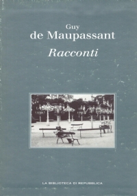 RACCONTI (Guy De Maupassant)