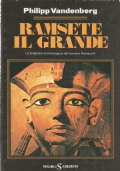 RAMSETE IL GRANDE - La biografia archeologica del faraone Ramses …