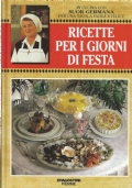 RICETTE PER I GIORNI DI FESTA