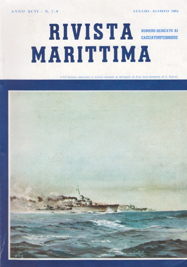 RIVISTA MARITTIMA anno XCVI n. 7-8 luglio-agosto 1963: NUMERO DEDICATO …