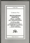 RIVOLUZIONE TRAFFICO. Meno mobilità più comunicazione