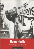 ROMA RIBELLE. Rebellious Rome - Rome rebelle - Roma rebelde