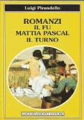 ROMANZI: IL FU MATTIA PASCAL - IL TURNO
