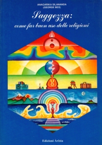 SAGGEZZA: COME FAR BUON USO DELLE RELIGIONI