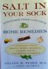 SALT IN YOUR SOCK and other tried-and-true home remedies