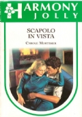 SCAPOLO IN VISTA (Harmony Jolly n. 331)