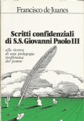 SCRITTI CONFIDENZIALI DI S. S. GIOVANNI PAOLO III alla ricerca …