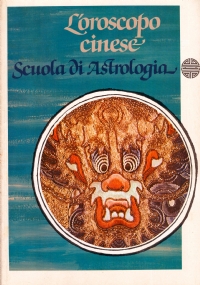 Scuola di Astrologia: L’OROSCOPO CINESE