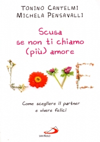 SCUSA SE NON TI CHIAMO (PIU’) AMORE. Come scegliere il …