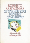 SE UNA MATTINA D’ESTATE UN BAMBINO. Lettera a mio figlio …