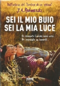SEI IL MIO BUIO SEI LA MIA LUCE