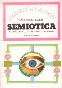 SEMIOTICA. Saggio critico, testimonianze, documenti