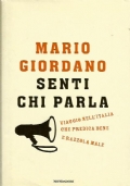 SENTI CHI PARLA. Viaggio nell’Italia che predica bene e razzola …