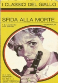 SFIDA ALLA MORTE (Classici del Giallo Mondadori n. 174)