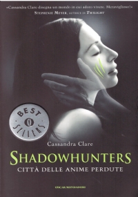 SHADOWHUNTERS. Città delle anime perdute