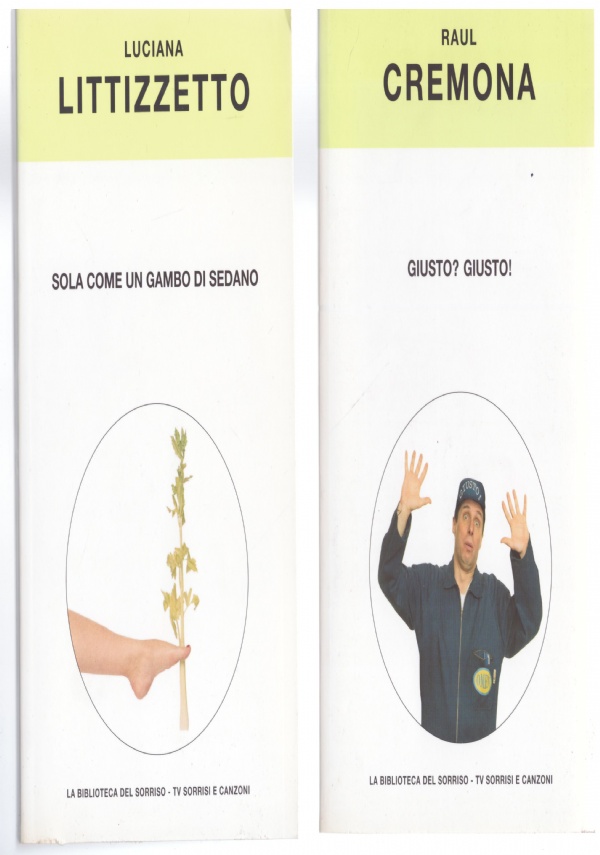 SOLA COME UN GAMBO DI SEDANO - GIUSTO? GIUSTO! (2 …