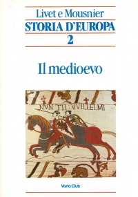 STORIA D’EUROPA n. 2: IL MEDIOEVO