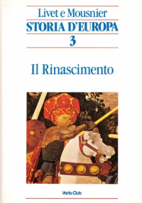 STORIA D’EUROPA n. 3: IL RINASCIMENTO
