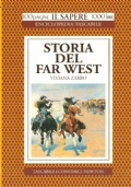 STORIA DEL FAR WEST (100 pagine 1000 lire Il Sapere …