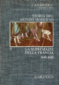 Storia del Mondo moderno n. 5: LA SUPREMAZIA DELLA FRANCIA …