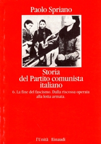 STORIA DEL PARTITO COMUNISTA ITALIANO n. 6: La fine del …