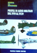 STORIA DELL’AVIAZIONE: PROFILI DI AEREI MILITARI DAL 1919 AL 1939