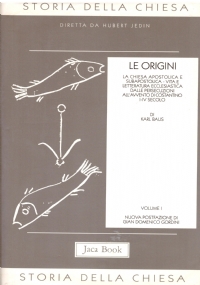 STORIA DELLA CHIESA: LE ORIGINI (volume I°)