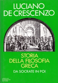 STORIA DELLA FILOSOFIA GRECA. Da Socrate in Poi