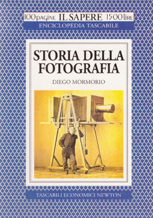 STORIA DELLA FOTOGRAFIA (100 pagine Il Sapere 1500 lire n. …