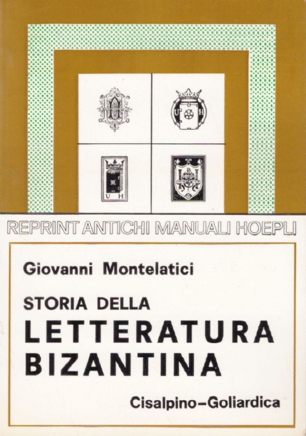 STORIA DELLA LETTERATURA BIZANTINA