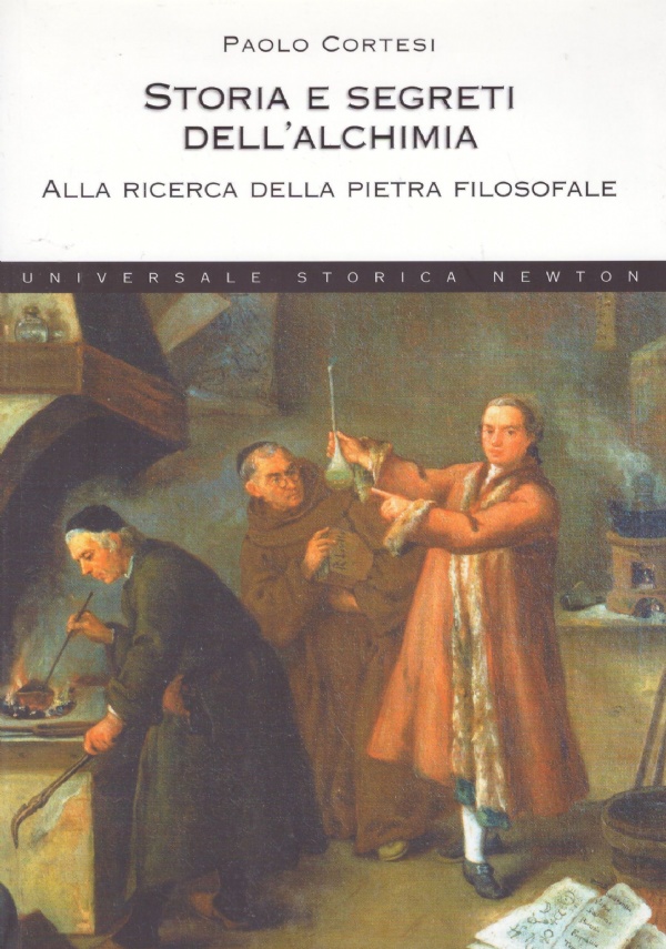 STORIA E SEGRETI DELL’ALCHIMIA. Alla ricerca della pietra filosofale
