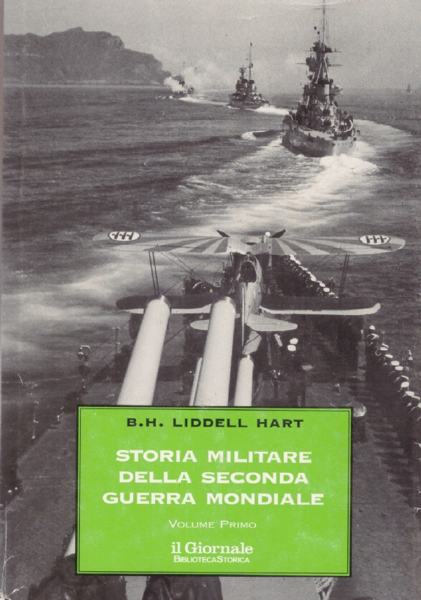 STORIA MILITARE DELLA SECONDA GUERRA MONDIALE. Volume I