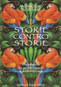 STORIE CONTRO STORIE. Divertimenti sui generi letterari in dodici racconti