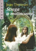 STREGA A MALINCUORE