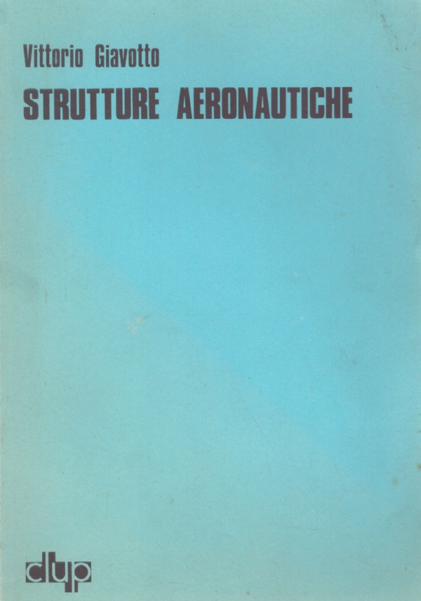 STRUTTURE AERONAUTICHE volume I°