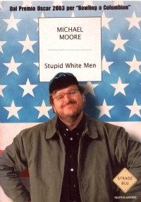 STUPID WHITE MEN